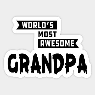 Grandpa - World's most awesome grandpa Sticker